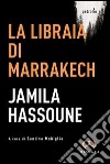 La libraia di Marrakech libro