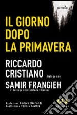 Il giorno dopo la primavera libro