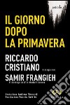 Il giorno dopo la primavera libro