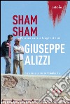 Sham Sham. Persone, cose e luoghi siriani libro