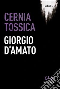 Cernia tossica