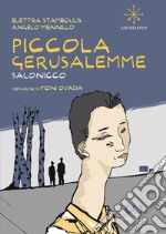 Piccola Gerusalemme. Salonicco libro