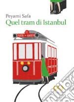 Quel tram di Istanbul libro