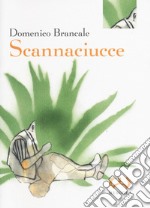 Scannaciucce libro