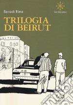 Beirut. La trilogia libro