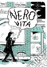 Nero vita. Una storia di moderna schiavitù libro