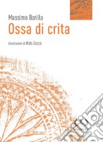 Ossa di crita libro