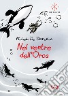 Nel ventre dell'orca libro