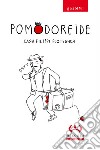 Pomodoreide. gnaMM! Ediz. illustrata libro