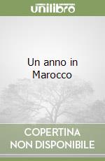 Un anno in Marocco libro