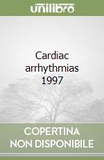 Cardiac arrhythmias 1997 libro