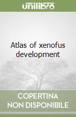 Atlas of xenofus development libro