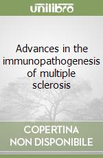 Advances in the immunopathogenesis of multiple sclerosis libro