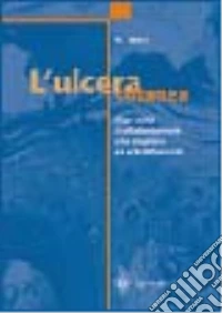 L'ulcera cutanea. Approccio multidisciplinare alla diagnosi e al trattamento libro