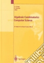 Algebric combinatorics and computer science. A tribute to Gian Carlo Rota