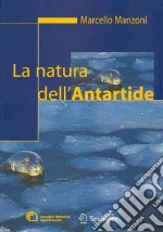 La natura dell'Antartide libro