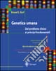 Genetica umana. Dal problema clinico ai principi fondamentali libro di Korf Bruce R.