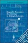 Magnetic resonance. Spectroscopy in multiple sclerosis libro