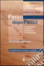 Steps to follow. Passo dopo passo. Il trattamento integrato dei pazienti con emiplegia libro