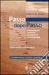 Steps to follow. Passo dopo passo. Il trattamento integrato dei pazienti con emiplegia libro