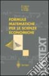 Formule matematiche per le scienze economiche libro