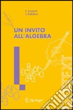 Un invito all'algebra libro