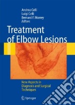 Treatment of elbow lesions. Ediz. illustrata libro