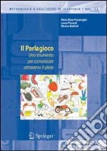 Il parlagioco. Uno strumento per comunicare attraverso il gioco libro