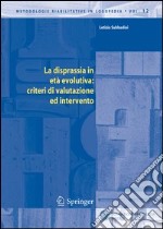 La disprassia in età evolutiva: criteri di valutazione ed intervento libro