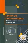 Intensive and critical care medicine. Reflections, recommendations and perspectives libro