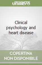 Clinical psychology and heart disease libro