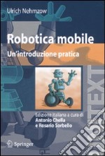 Robotica mobile. Un'introduzione pratica