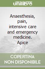 Anaesthesia, pain, intensive care and emergency medicine. Apice libro