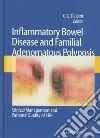 Inflammatory bowel disease and familial adenomatous polyposis. Clinical management and patients' quality of life libro