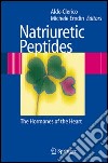 Natriuretic peptides. The hormones of the heart libro