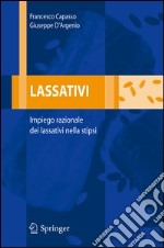 Lassativi. Impiego razionale dei lassativi nella stipsi