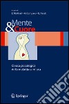 Mente e cuore. Clinica psicologica della malattia cardiaca libro di Molinari E. (cur.) Compare A. (cur.) Parati G. (cur.)