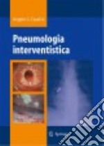 Pneumologia interventistica. Con CD-ROM libro