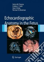 Echocardiographic. Anatomy in the fetus. Con DVD libro