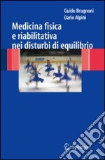 Medicina fisica e riabilitativa nei disturbi di equilibrio