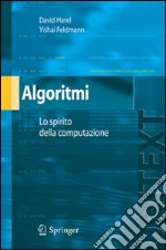 Algoritmi. Lo spirito dell'informatica libro