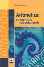 Aritmetica: un approccio computazionale libro