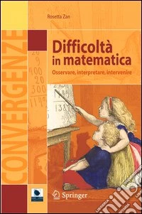 Difficoltà in matematica. Osservare, interpretare, intervenire