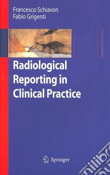 Radiological reporting in clinical practice