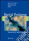 Rectal prolapse: diagnosis and clinical management libro