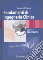 Fondamenti di ingegneria clinica. Vol. 2: Ecotomografia