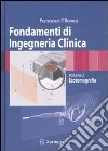 Fondamenti di ingegneria clinica. Vol. 2: Ecotomografia libro di Branca Francesco P.