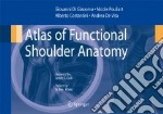 Atlas of functional shoulder anatomy