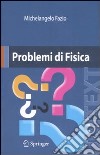 Problemi di fisica. Con CD-ROM libro di Fazio Michelangelo