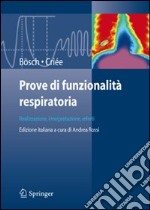 Prove di funzionalità respiratoria. Realizzazione, interpretazione, referti libro